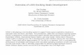 Overview of LIDS Docking Seals Development - NASA of LIDS Docking Seals Development Pat Dunlap. ... Max load to separate seals during undocking: 300 lbf. 6 National Aeronautics and