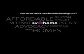 AFFORDABLE SILICON VALLEY VIBRANT POLICY€™S NO SECRET that Santa Clara County faces a housing ... LETTER FROM BOARD CHAIR RON ... 6 Silicon Valley Competitiveness and Innovation