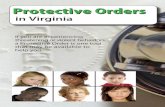 Protective Orders - Webswebzoom.freewebs.com/safeinc/Protective Orders in Virginia July... · Protective Orders in Virginia If you are experiencing threatening or violent behaviors,