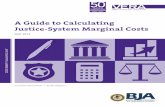 A Guide to Calculating Justice-System Marginal Costs€¦ ·  · 2016-07-13A Guide to Calculating Justice-System Marginal Costs ... difference between the average and marginal cost