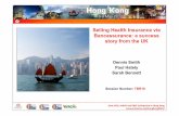 Selling Health Insurance via Bancassurance: a … Health Insurance via Bancassurance: a success story from the UK Setting the scene: L&H Insurance in the UK Introduction to the UK