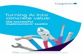 Turning AI into concrete value - Capgemini Intelligence encompasses a range of technologies ... over a manual setting at ... 4 Turning AI into concrete value “Digital