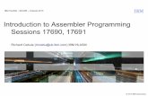 Introduction to Assembler Programming Sessions … to Assembler Programming Sessions 17690, 17691 IBM HLASM – SHARE – Orlando 2015 © 2015 IBM Corporation Richard Cebula (riccebu@uk.ibm.com)