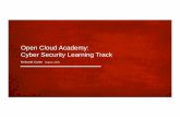 Open Cloud Academy: Cyber Security Learning Track Cloud Academy: Cyber Security Learning Track Deborah Carter August, 2016. Open Cloud Academy ... • 52% RHCSA exam pass rate