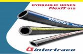HYDRAULIC HOSES FlexIT 015 - flexit-hydraulics.fi · HYDRAULIC HOSES FlexIT 015 © Intertraco (Italia) S.p.A. Flexible Hoses Catalogue - GSIHFX150 - April 2015 The data reported in