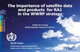 The importance of satellite data and products for RA1 in ... importance of satellite data and products for RA1 in the WWRP strategy Estelle de Coning World Weather Research Division