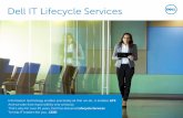 Dell IT Lifecycle Services · Dell IT Lifecycle Services ... Dell is a full-service training provider for ... case and dispatch management • Remote monitoring • Escalation management