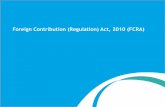 Foreign Contribution (Regulation) Act, 2010 (FCRA) Haribhakti - FCRA.pdf · If no foreign contribution is received or utilized during ... equivalent in a financial year must report