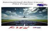 International Airline Career Pilot Program€¦ · Welcome to our brand new 2015 International Airline Career Pilot Program ... terms of professional opportunities ... courses for