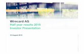 Wirecard AG Half year results 2015 1. Kennzahlen ...ir.wirecard.de/download/companies/wirecard/Presentations/WDI... · Wirecard AG Half year results 2015 Investor Presentation 18
