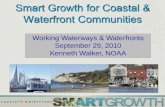 Smart Growth Tools for Coastal Growth Centers - …web.vims.edu/adv/wateraccess/docs/2010/wed-plen4-walker.pdf · waterfront & coastal communities. How is a smart growth community