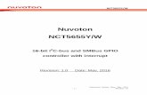 Nuvoton NCT5655Y/W - Microcontroller (MCU)|M0 … Publication Release Date: May, 2016 - I - Revision 1.0 Nuvoton NCT5655Y/W 16-bit I2C-bus and SMBus GPIO controller with interrupt