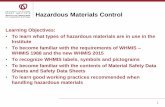 Hazardous Materials Control - University of Ottawa Heart ... · Hazardous Materials Control ... •Biohazardous Infectious materials are living organisms such ... Any information