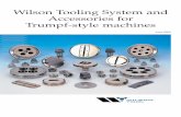 Wilson Tooling System and Accessories for Trumpf-style … ·  · 2010-08-20All standard Trumpf® and Wilson 241™ style tooling are made with high speed steel, providing you with