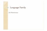 Meeting III Language Family - Universitas Negeri Yogyakartastaffnew.uny.ac.id/upload/132299489/pendidikan/...Language+Family.pdf · Chapter 5 : Language Family ... that the languages