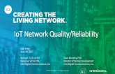IoT Network Quality/Reliability · IoT Network Quality/Reliability ... It starts with fundamentals of “Reliability Theory” •To the end, it provides design goals and guidelines
