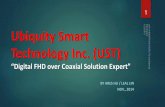 Ubiquity Smart Technology Inc. IntroductionCompany... · Name: Ubiquity Smart Technology Inc. (UST) ... (Optimal