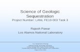 Science of Geologic Sequestration - National Energy ... Library/Events/2016/fy16 cs...Science of Geologic Sequestration Project Number: LANL FE10-003 Task 3 Rajesh Pawar Los Alamos