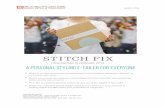 Stitch Fix- A Personal Styling E-Tailer for Everyone … Word - Stitch Fix- A Personal Styling E-Tailer for Everyone August 5th.docx Author Lan Rosengard Created Date 8/6/2015 9:19:30