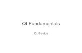Qt Fundamentals: Qt Basics - Mobile Devices: Mobile …mobiledevices.kom.aau.dk/.../Qt_Fundamentals_Qt_Basics.pdfQMainWindow - used by most application user interfaces Easy creation