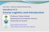 Professor Yashar Ganjali Department of Computer …yganjali/resources/Course-Handouts/CSC2229/H0… · CSC 2229 -Software-Defined Networking University of Toronto –Winter 2017 3