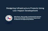 Designing Infrastructure Projects Using Low Impact … Infrastructure Projects Using Low Impact Development ... canal. •LID provided a ... • Drainage Report : ...