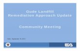 Gude Landfill Remediation Approach Update … Landfill Remediation Approach Update Community Meeting Date: September 18, 2012 ® Outline Outline Introductions Site Investigation Summary