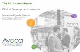 The 2015 Avoca Report Clinical Development 2015 Avoca Report Clinical Development Innovation Sponsor and Provider Views on Innovation in Outsourced Clinical Development 2 Contents