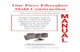 One Piece Fiberglass Mold Construction€¦ ·  · 2009-09-26One Piece Fiberglass Mold Construction ... Edge Trimming 25 Figure 22: Applying fiberglass mat 13 Figure 47: ... Mold