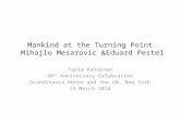 Mankind at the Turning Point Mihajlo Mesarovic &Eduardo Pestel… · PPT file · Web view · 2014-03-19Mankind at the Turning Point Mihajlo Mesarovic &Eduard Pestel. ... from the