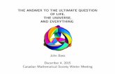 THE ANSWER TO THE ULTIMATE QUESTION OF …math.ucr.edu/home/baez/42/42_web.pdfTHE ANSWER TO THE ULTIMATE QUESTION OF LIFE, THE UNIVERSE, AND EVERYTHING John Baez December 4, 2015 Canadian