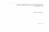 pyCardDeck Documentation - Read the Docs · 2.2 Hearthstone Arena ... pyCardDeck Documentation, ... Useful for mechanics like scry in Magic The Gathering