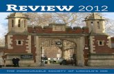 Review 2012 - Lincoln's Inn · Review2012. THE HONOURABLE SOCIETY OF LINCOLN’S INN. EDITOR’S NOTE. ... Ms Asma Jahangir, President of the Supreme Court Bar Association of Pakistan