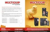€¦ · Multiquip Incubators are ideal for many different applications and are designed to simplify egg hatching. Multiquip Incubators are designed so that the conditions ...