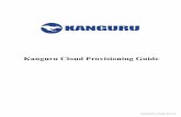 Kanguru Cloud Provisioning Guide€¦ · Kanguru Defender drives in order for them to communicate with your KRMC Cloud account. The steps to enable KRMC ... or the Kanguru Cloud Provisioning