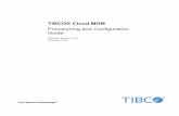 TIBCO?? Cloud MDM - TIBCO Product Documentation€¦ · TIBCO® Cloud MDM is a cloud service to manage master data of your ... † TIBCO Cloud MDM Provisioning and ... data loss or