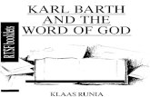 KARLBARTH AND THE WORD OF GOD - … · I KARL BARTH' S CHRISTOLOGY When in the three lectures that have been assigned to me, I have to deal with Barth's Christology, his doctrine