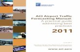 ACI Airport Traffic Forecasting Manual: A practical guide … ·  · 2011-06-27ACI Airport Traffic Forecasting Manual: A practical guide ... forecasting including recommendations