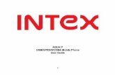 AQUA I7 GSM/GPRS/WCDMA Mobile Phone User … I7 GSM/GPRS/WCDMA Mobile Phone User Guide . 2 Dear INTEX customer, Congratulations on becoming a proud owner of INTEX product. You have