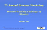 Material Handling Challenges of Biomass - Manitoba · Innovative Solutions for Agriculture and Beyond 7th Annual Biomass Workshop Material Handling Challenges of Biomass March 5,