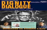 Sickness in Health Care - Dignity Foundation - 380007. Phone :- +91 9426639033 Email: dfamdavad@gmail.com D. Mallikarjuna Rao M-9980995365 In the May and June editions of Dignity Dialogue,