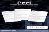 Perl Notes for Professionals - GoalKicker.comgoalkicker.com/PerlBook/PerlNotesForProfessionals.pdfPerl Perl Notes for Professionals ® Notes for Professionals GoalKicker.com Free Programming