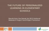 THE FUTURE OF PERSONALIZED LEARNING IN … FUTURE OF PERSONALIZED LEARNING IN ELEMENTARY ... Learning Theory “The notion that learning comes about by the accretion of little bits