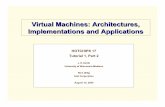 Virtual Machines: Architectures, Implementations and ... · Virtual Machines: Architectures, Implementations and Applications HOTCHIPS 17 Tutorial 1, Part 2 J. E. Smith University