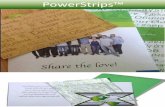 PowerStrips™ is een nieuw product (medisch hulpmiddel) dat is ontwikkeld door dr. Minsu Kim van de gerenommeerde Universiteit Institute of Engineering and Technology of the Future