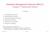 Database Management Systems 2010/11 ·  · 2016-12-20Database Management Systems 2010/11 ... Multiple Granularity Multiversion Protocols ... Schedule with locking instructions following