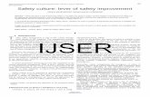 Safety culture: lever of safety improvement - IJSER · Safety culture: lever of safety improvement ... and disseminates information about incidents and near misses . ... - A culture