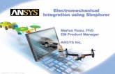 Electromechanical Integration using Simplorer© 2010 ANSYS, Inc. All rights reserved. 1 ANSYS, Inc. Proprietary Marius Rosu, PhD EM Product Manager ANSYS Inc. Electromechanical Integration