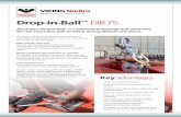 Drop-In-Ball DIB75 - mediacache2.viking-life.com · system in 3.2 T, 7.5 T and 12.5 T versions ... Hang-off capacity 3750 kg each hook ... Connection to davit/fall Shackle 8.5 T WLL