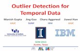 Outlier Detection for Temporal Data - SIAM: Society for ... · Outlier Detection for Temporal Data SDM 2013 Austin, Texas ... [Lane et al., 1997] • Windowed ... • 1-class SVM